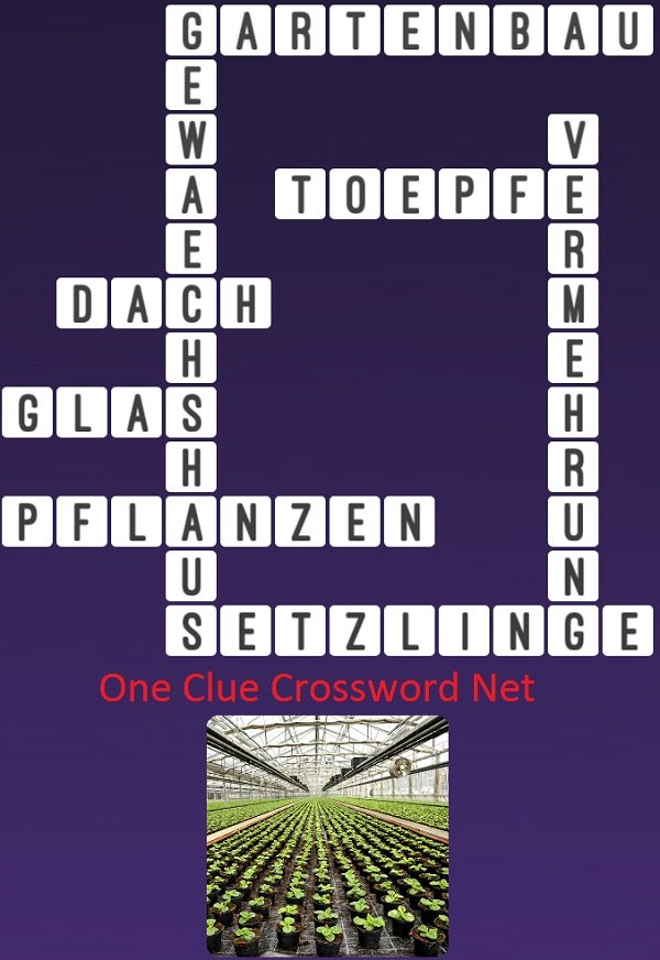 One Clue Crossword Gewaechshaus Antworten